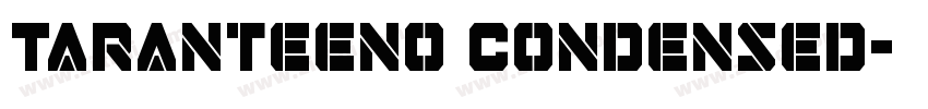 Taranteeno Condensed字体转换
